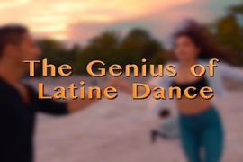 The Genius of Latine Dance