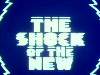 The Shock of the New